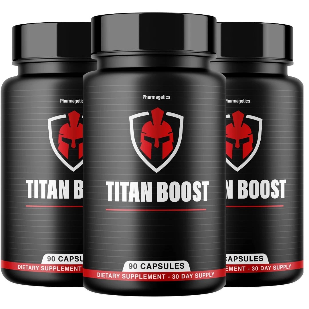 Titan Boost For Men Titan Boost Pills TitanBoost Male Performance - 3 Bottles