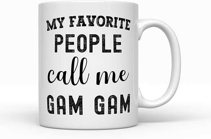 Generic My favorite people call me Gam Gam Coffee Mug, Funny Grandma Gift Ideas Best GamGam Birthday Present, Christmas Cup from Grandson Daughter